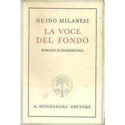 Milanesi Guido, La voce del fondo. Romanzi di sommergibili, Mondadori, 1941