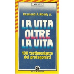 Moody Raymond A., La vita oltre la vita, Mondadori, 1989