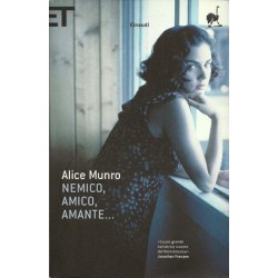 Munro Alice, Nemico, amico, amante..., Einaudi, 2010