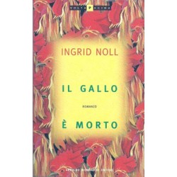 Noll Ingrid, Il gallo è morto, Mondadori, 1996