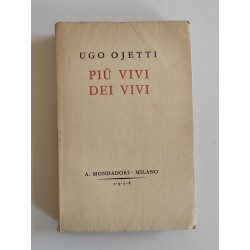 Ojetti Ugo, Più vivi dei vivi, Mondadori, 1938