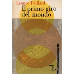 Peillard Leonce, Il primo giro del mondo, De Agostini, 1962