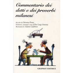 Amietta Pier Luigi (a cura di), Commentario dei detti e dei proverbi milanesi, Graphot, 2011