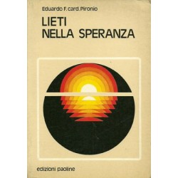 Pironio Eduardo F., Lieti nella speranza, Edizioni Paoline, 1978