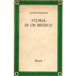 Plesch Janos, Storia di un medico, Rizzoli, 1951