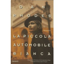 Rhodes Dan, La piccola automobile bianca, Garzanti, 2005