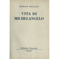 Rolland Romain, Vita di Michelangelo, Rizzoli