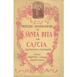 Ruelli Agostino, Notizie biografiche di Santa Rita da Cascia, Sansaini, 1943