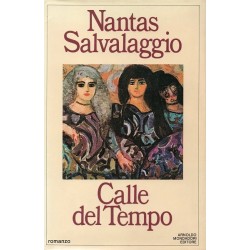 Salvalaggio Nantas, Calle del tempo, Mondadori, 1984