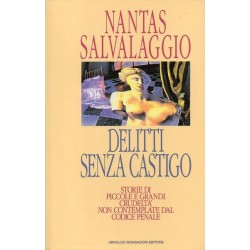 Salvalaggio Nantas, Delitti senza castigo, Mondadori, 1993