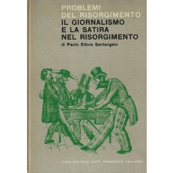 Santangelo Paolo Ettore, Il giornalismo e la satira nel Risorgimento, Vallardi, 1948