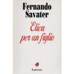 Savater Fernando, Etica per un figlio, Laterza, 1993