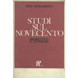 Scaramucci Ines, Studi sul Novecento. Prospettive e itinerari, IPL Istituto di Propaganda Libraria, 1968