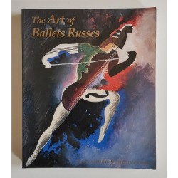 Schouvaloff Alexander, The Art of Ballets Russes, Yale University Press, 1997