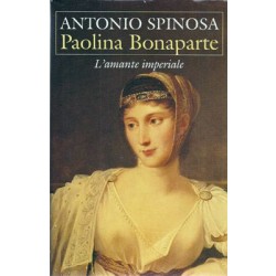 Spinosa Antonio, Paolina Bonaparte, Mondolibri, 2000
