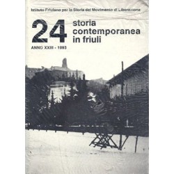 Storia contemporanea in Friuli n. 24, Istituto Friulano per la Storia del Movimento di Liberazione, 1993