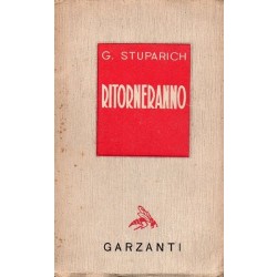 Stuparich Giani, Ritorneranno, Garzanti, 1944