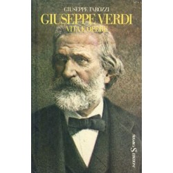 Tarozzi Giuseppe, Giuseppe Verdi. Vita e opere. Di quell'amor... Il gran vecchio, Sugarco, 1980