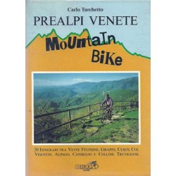 Turchetto Carlo, Prealpi venete in mountain bike, Ediciclo, 1991