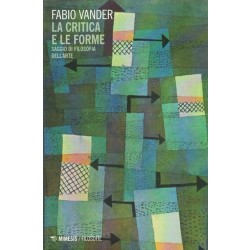 Vander Fabio, La critica e le forme. Saggio di filosofia dell'arte, Mimesis, 2018