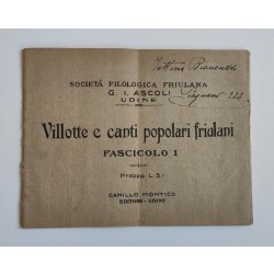 Società Filologica Friulana (a cura di), Villotte e canti popolari friulani, Camillo Montico, s.d. (1920 circa)