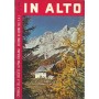 In alto. Cronaca della Società Alpina Friulana. Sezione di Udine del Club Alpino Italiano. Serie III. Vol. LVII - Anno XCII - 1972