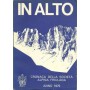 In alto. Cronaca della Società Alpina Friulana. Sezione di Udine del Club Alpino Italiano. Serie IV. Vol. LIX / Anno XCV - 1974