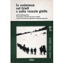 La Resistenza nel Friuli e nella Venezia Giulia. Guida bibliografica (parte seconda)