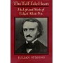 The Tell-Tale Heart. The Life and Works of Edgar Allan Poe