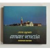 Cagnato Oreste, Amare Venezia, Manfrini, 1988